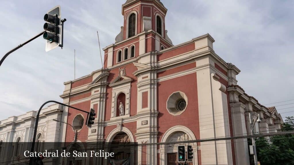 Catedral de San Felipe - San Felipe (Región de Valparaíso)
