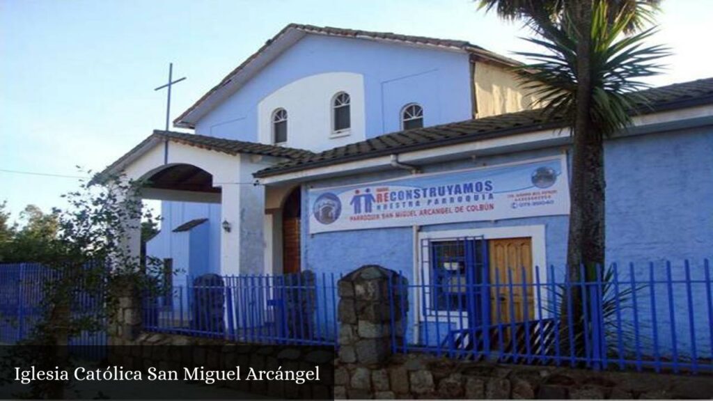 Iglesia Católica San Miguel Arcángel - Colbun (Región de Maule)