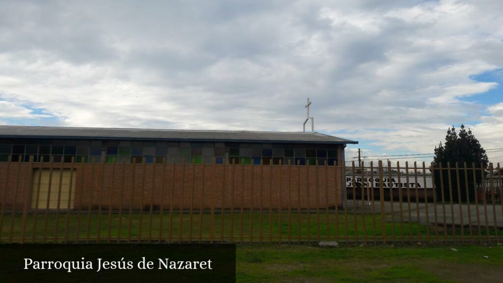 Parroquia Jesús de Nazaret - Curicó (Región de Maule)