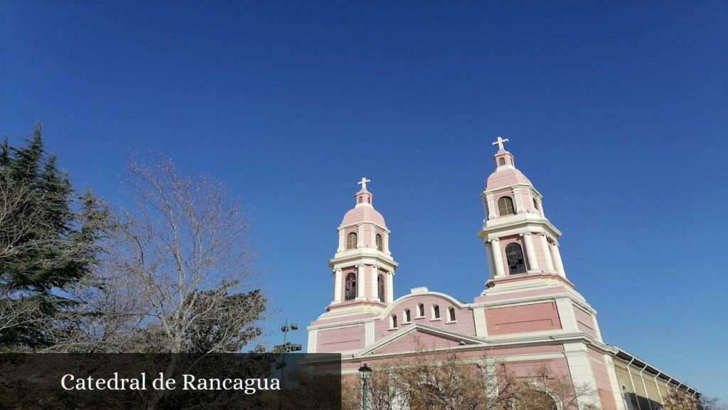 Catedral de Rancagua - Rancagua (O'Higgins)