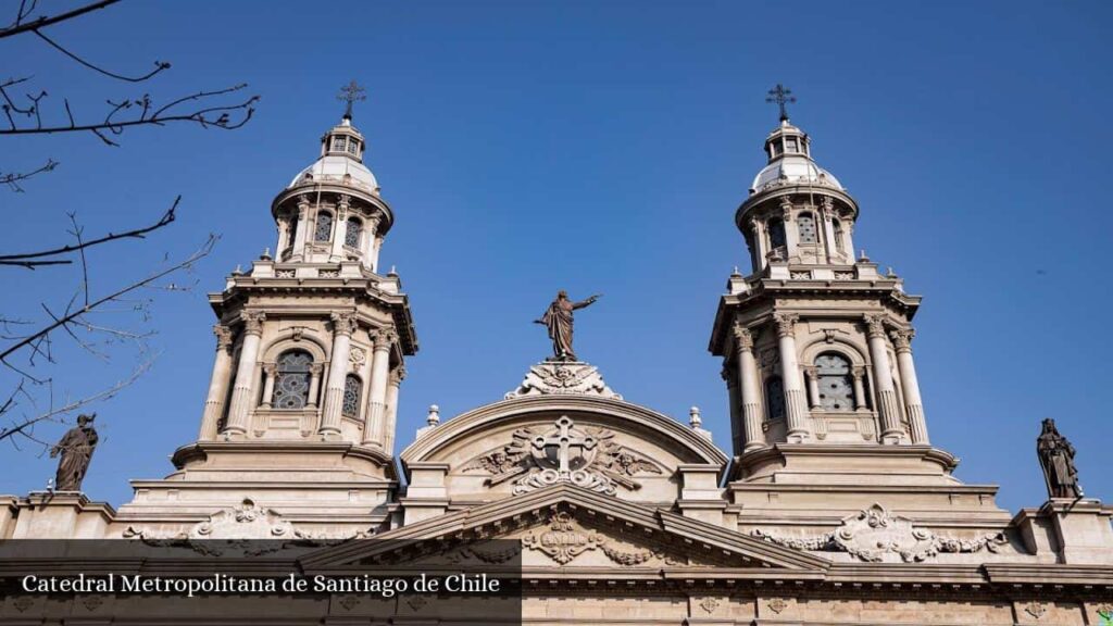 catedral metropolitana de santiago de chile santiago region de santiago